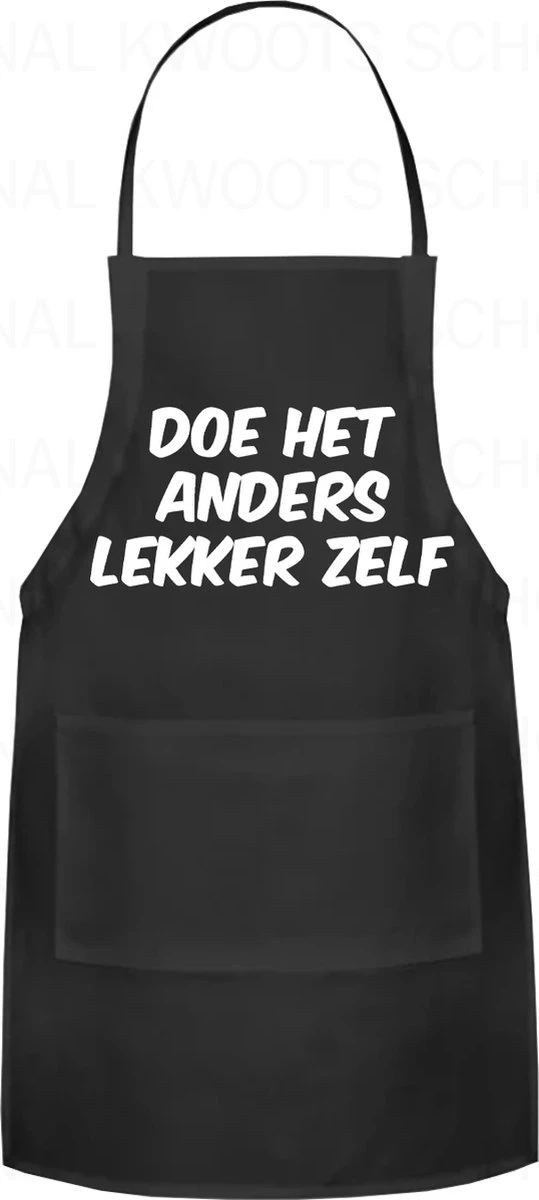 DOE HET ANDERS LEKKER ZELF Unisex Schort - Zwart - One Size (volwassenen) - Keuken Schort - Barbeque BBQ Schort - Bedieningsschort - Grappige Teksten - Original Kwoots- Voor Zowel Mannen Als Vrouwen - Verstelbaar - Wasbaar - Cadeau - Apron - Image 5