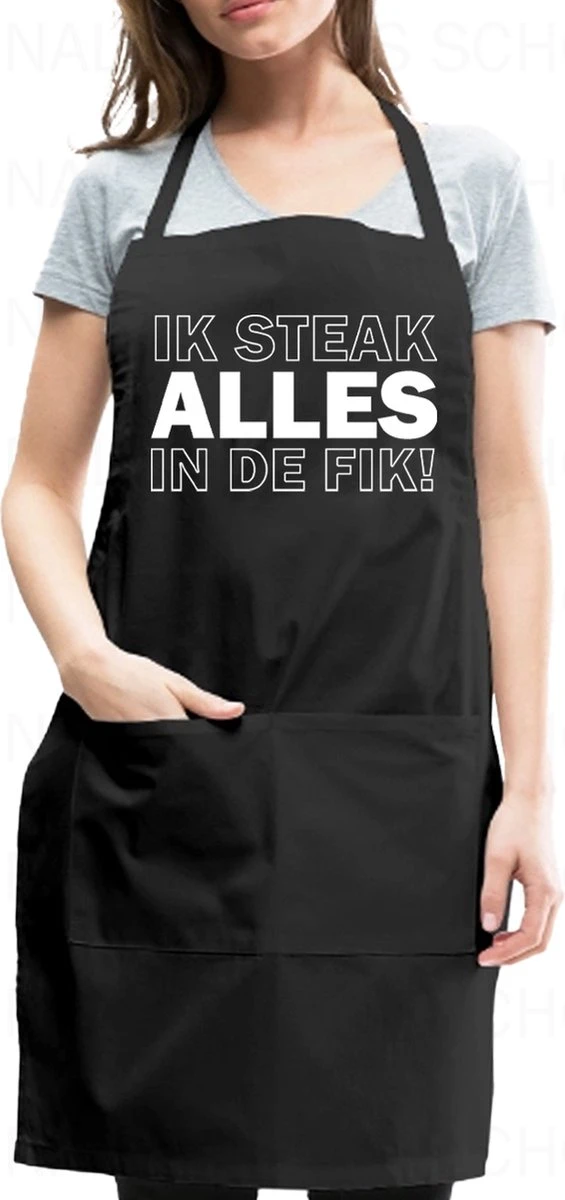 IK STEAK ALLES IN DE FIK! Unisex Schort - Zwart - One Size (volwassenen) - Keuken Schort - Barbeque BBQ Schort - Bedieningsschort - Grappige Teksten - Original Kwoots- Voor Zowel Mannen Als Vrouwen - Verstelbaar - Wasbaar - Cadeau - Apron - Image 2